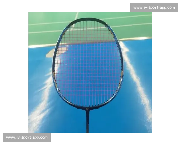 手感不对劲是时候给你的羽毛球拍“体检”了! 手感不对劲是时候给你的羽毛球拍“体检”了!